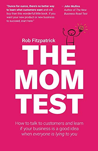 Cover of The Mom Test by Rob Fitzpatrick
